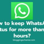How to keep WhatsApp status for more than 24 hours