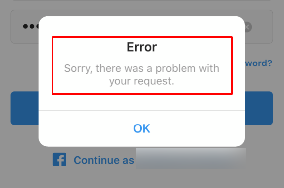 Can't login to Instagram - sorry, there was a problem with your request